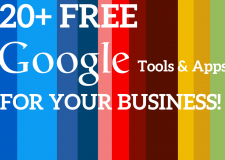 20+ Google Tools and Apps You Can Use For Your Business Today – Part 1