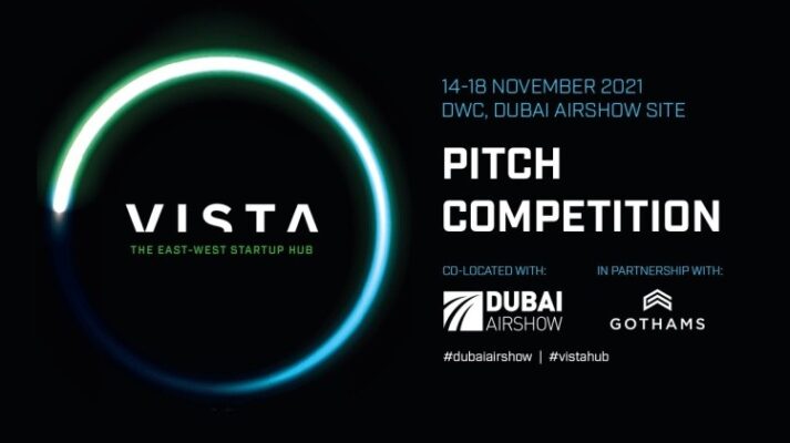 Dubai Airshow 2021 in partnership with Gothams launch the VISTA pitch competition