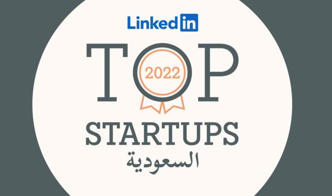 LinkedIn reveals its top KSA startups for the year 2022