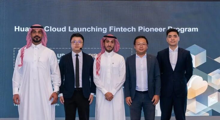 Huawei Cloud unveils Pioneer program to empower Saudi Arabia’s fintech